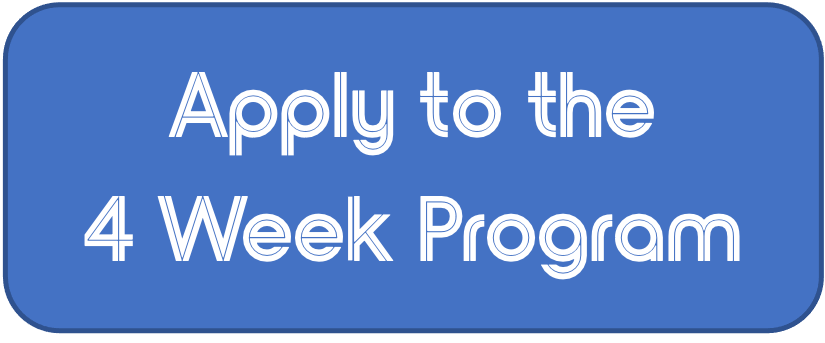 Apply to the 4 Week Program